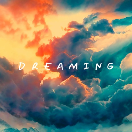 Dreaming | Boomplay Music