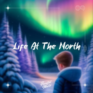 Life At The North