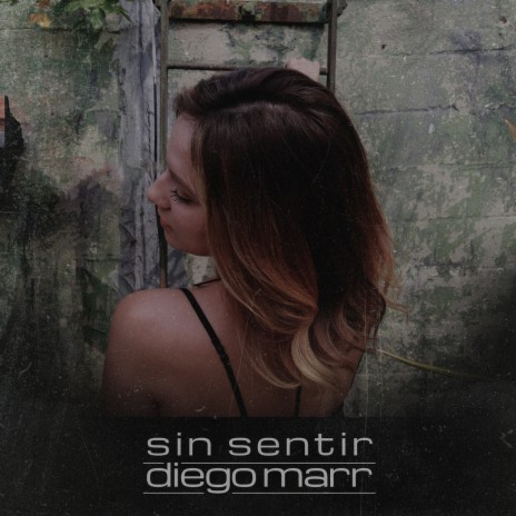 Sin Sentir | Boomplay Music