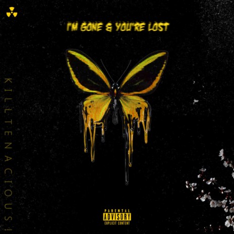 I'm Gone & You're Lost | Boomplay Music