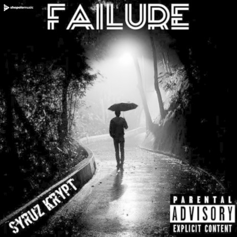 Failure | Boomplay Music