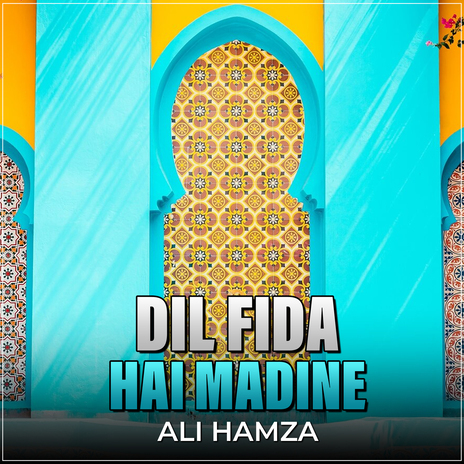 Dil Fida Hai Madine | Boomplay Music