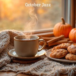 October Jazz: Sweet Jazz & Elegant Bossa Nova to Relax, Study and Work Effectively