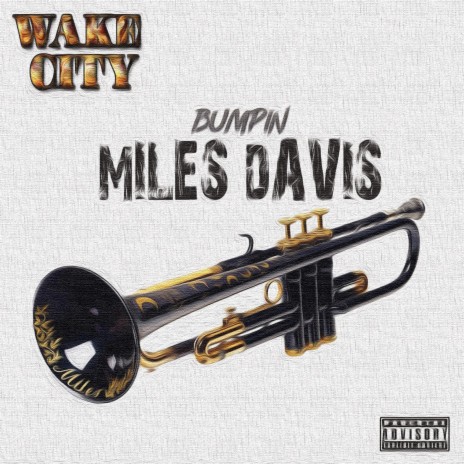Bumpin Miles Davis | Boomplay Music