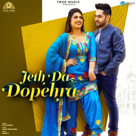 Jeth Da Dopehra | Boomplay Music