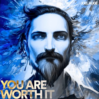 You Are Worth It