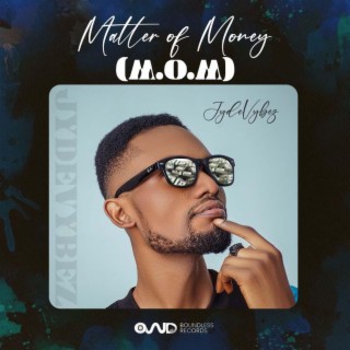 Matter of Money (M.O.M)