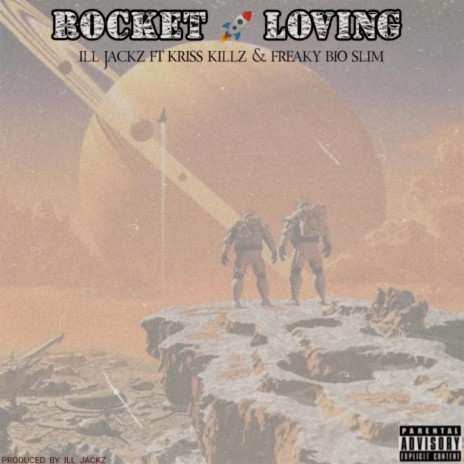 Loving Rocket (feat. Freaky Boy Slim & Krisskillz) | Boomplay Music