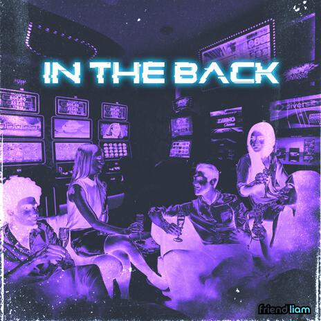 In The Back | Boomplay Music