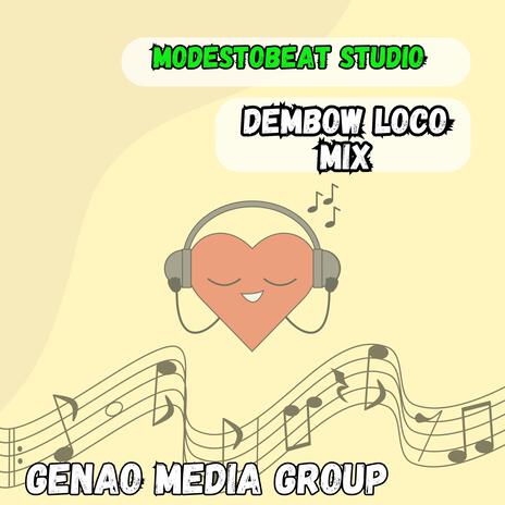 Dembow (Loco mix) | Boomplay Music