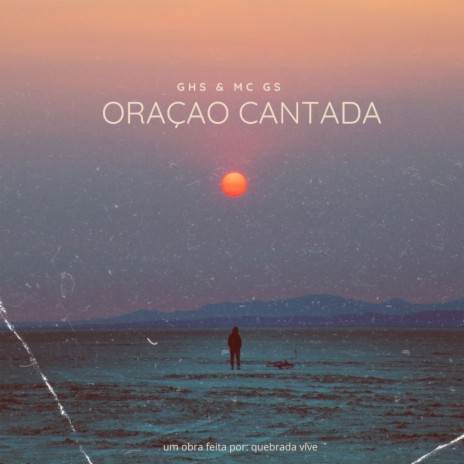 ORAÇAO CANTADA! ft. GS | Boomplay Music