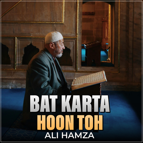 Bat Karta Hoon Toh | Boomplay Music