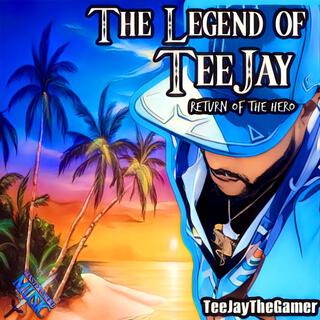 The Legend of TeeJay: Return of The Hero