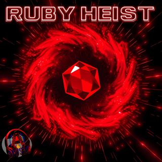 RUBY HEIST