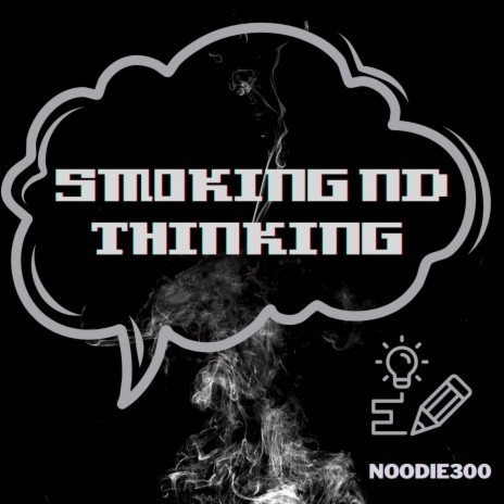 Smokin nd Thinkin | Boomplay Music