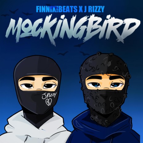 Mockingbird ft. J Rizzy | Boomplay Music