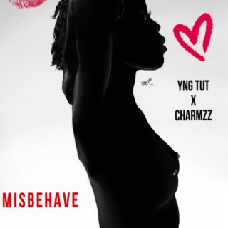 MISBEHAVE