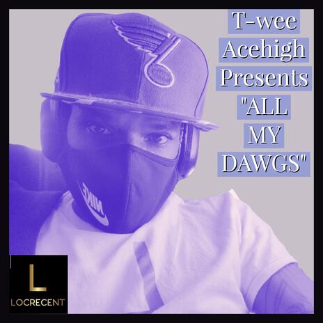 All my Dawgs | Boomplay Music