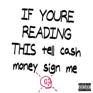 If Your Reading This Tell Cash Money Sign