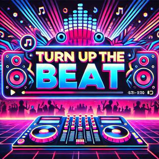 Turn Up The Beat Funkified