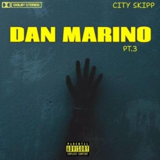 cityskipp (Dan marino part 3)