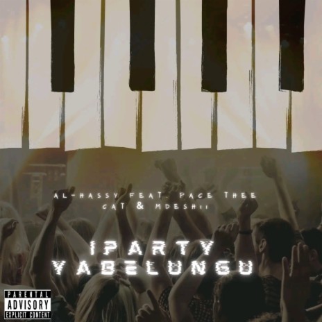 iParty Yabelungu ft. Pace Thee Cat & Mdeshii | Boomplay Music