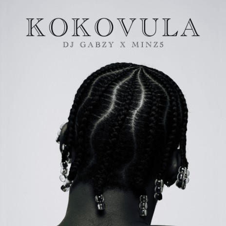 Kokovula ft. Mfr Souls & Minz5 | Boomplay Music
