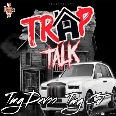 TRAP TALK ft. TMG CJ | Boomplay Music