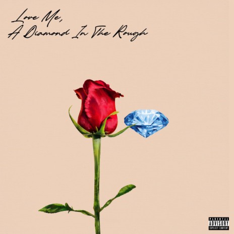 Love Me, A Diamond In The Rough | Boomplay Music