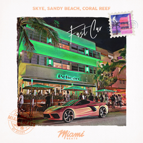 Fast Car ft. Sandy Beach & Coral Reef | Boomplay Music