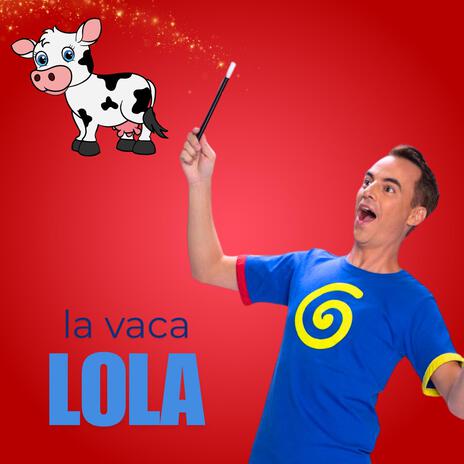 La vaca Lola | Boomplay Music