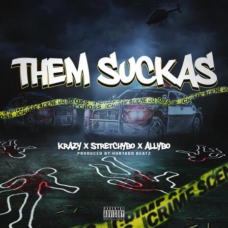 Them Suckas ft. StretchyBo & Allybo | Boomplay Music