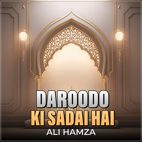 Daroodo Ki Sadai Hai | Boomplay Music