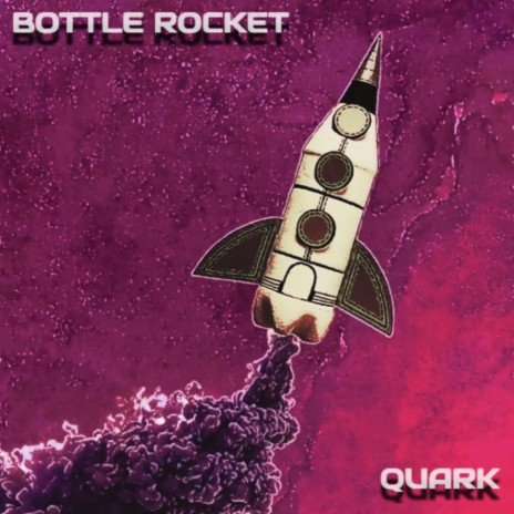 Bottle Rocket | Boomplay Music
