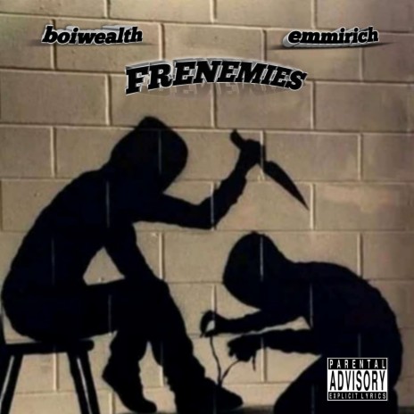 Frenemies ft. Emmirich | Boomplay Music