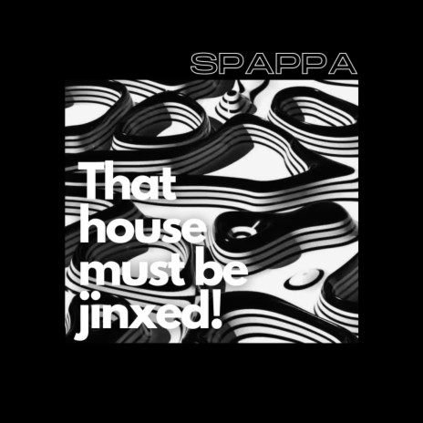 That house must be Jinxed! | Boomplay Music