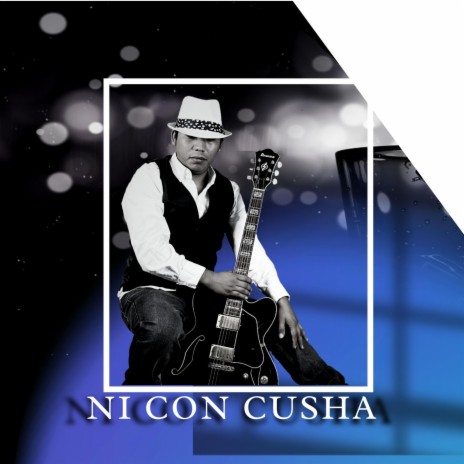Ni Con Cusha | Boomplay Music