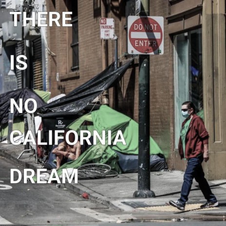 There Is No California Dream | Boomplay Music