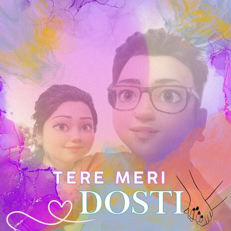 Tere Meri Dosti | Boomplay Music