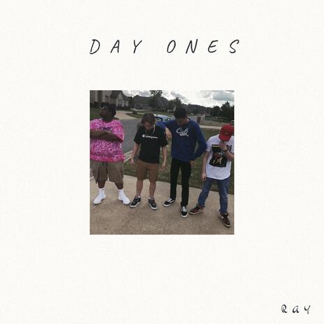 DAY ONES | Boomplay Music