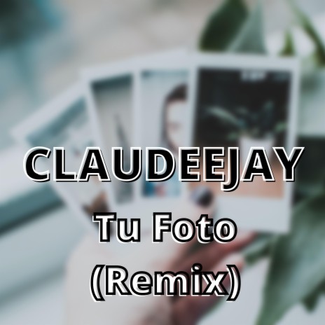 Tu Foto (Remix) | Boomplay Music