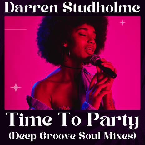 Time To Party (Deep Groove Soul Radio Edit) | Boomplay Music