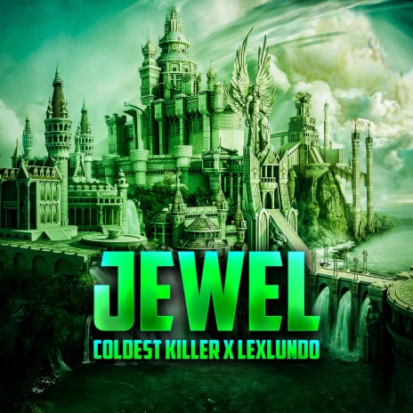 JEWEL ft. LexLundo