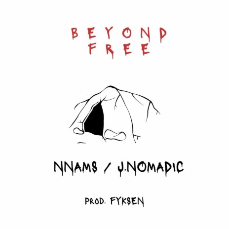 Beyond Free ft. NNAMS | Boomplay Music