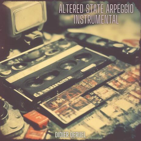 Altered State Arpeggio (Instrumental)