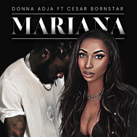 Mariana ft. Cesar Bornstar | Boomplay Music