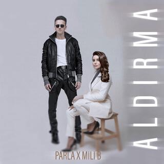 ALDIRMA ft. Mili B lyrics | Boomplay Music