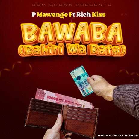 BAWABA (Bahiri Wa Bata) ft. Rich Kiss | Boomplay Music