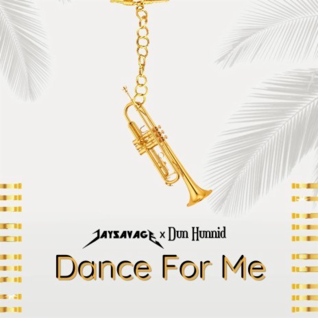 Dance For Me ft. JaySavage