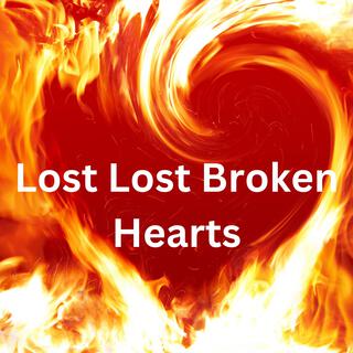 Lost, Lost, Broken Hearts